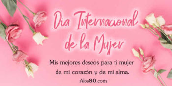feliz dia de la mujer
